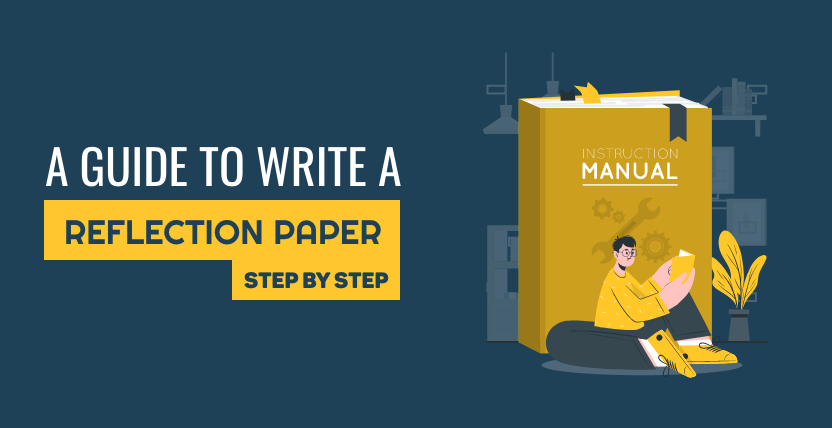 How to Write a Reflection Paper | Comprehensive Tips & Guides
