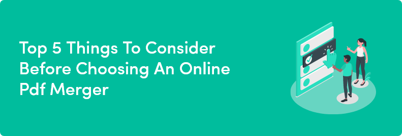 top five things to consider before choosing an online pdf merger