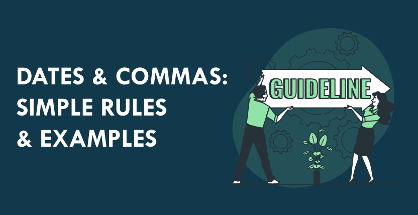 Dates & Commas: Simple Rules & Examples