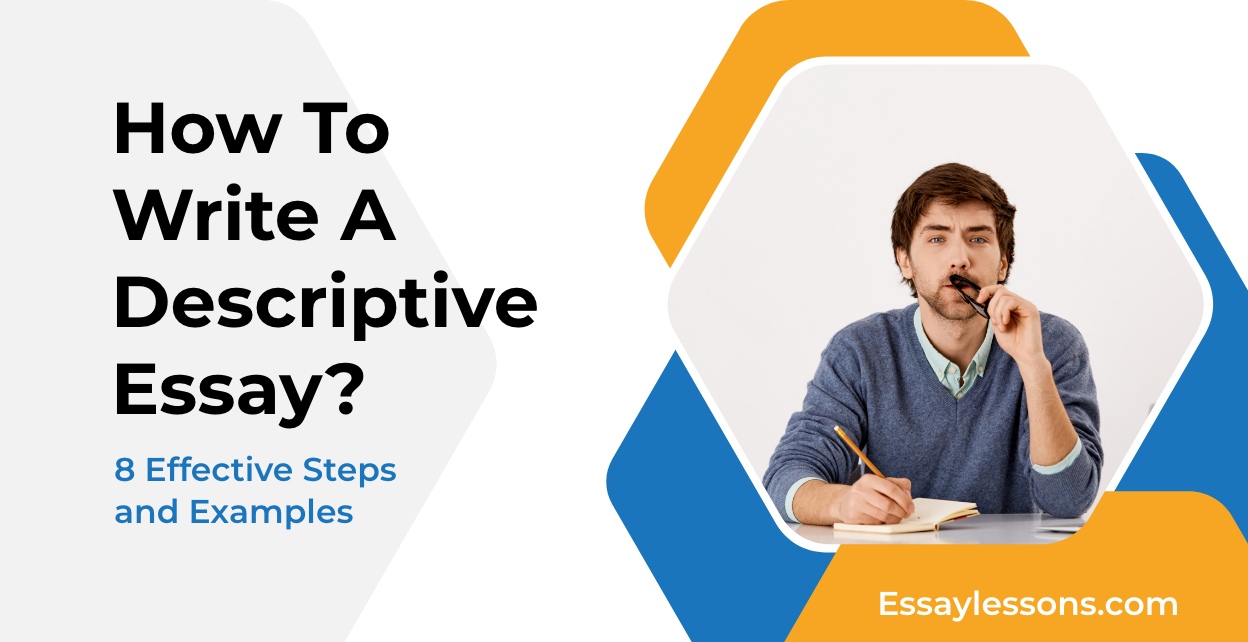 How To Write A Descriptive Essay? Examples & Guidelines